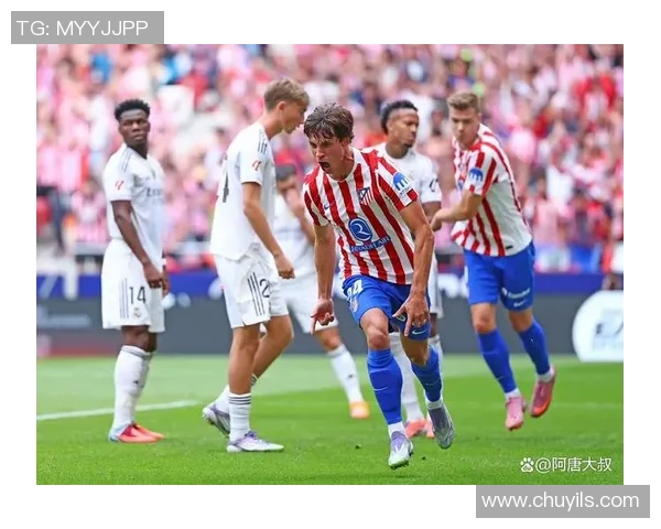 西甲激情对决皇马大胜马竞五球逆转瞬间点燃全场热情