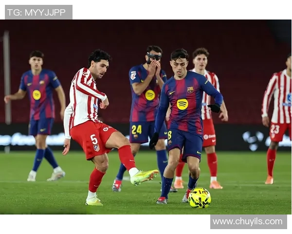 国王杯激战马竞与利物浦战成平局补时进球引发全场狂欢